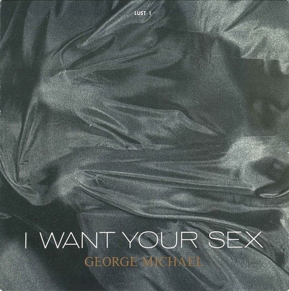 I Want Your Sex cover image